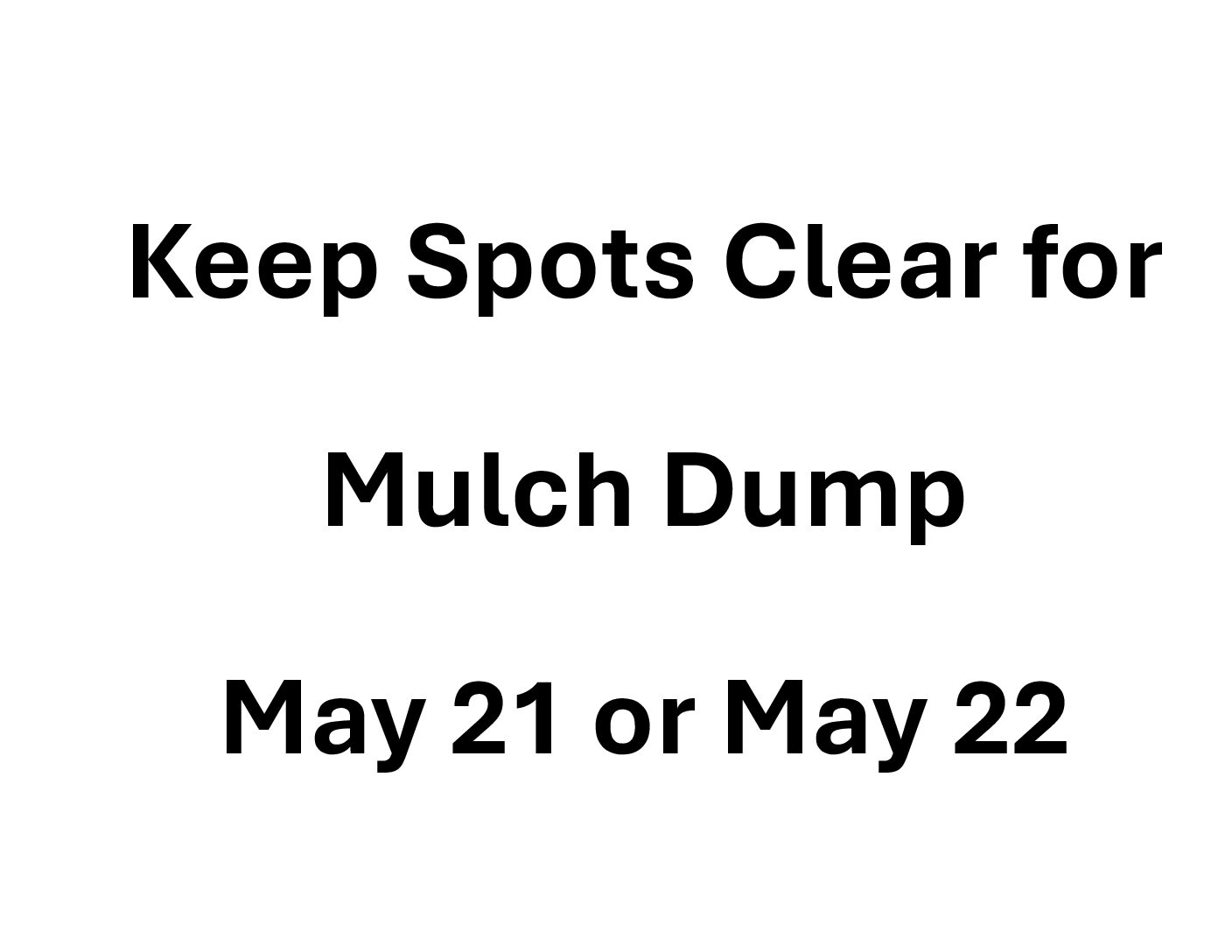 Sign for Parking & Mulch Deliveries